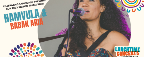 Lunchtime Concerts at Symphony Hall  - 2023 Season Finale Ft. Namvula & Babak Aria